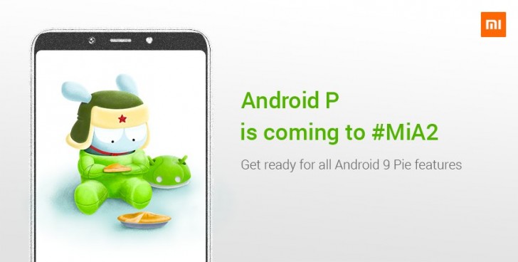 Xiaomi Mi A2 sera le premier téléphone Android One de la marque qui reçoit Android Pie